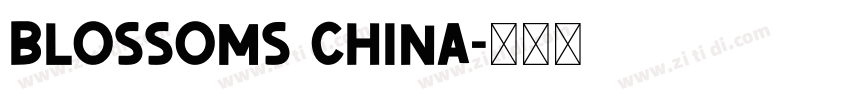 Blossoms China字体转换 Blossoms China字体转换